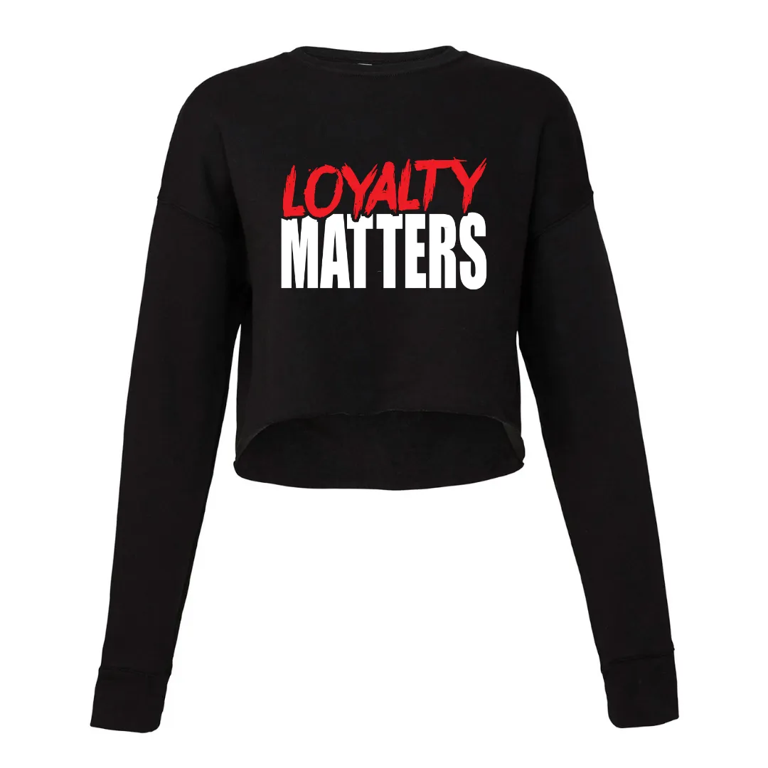 Loyalty Women's Cropped Sweatshirt