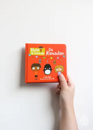 Musa & Friends Do Ramadan by Zanib Mian and Daniel Hills
